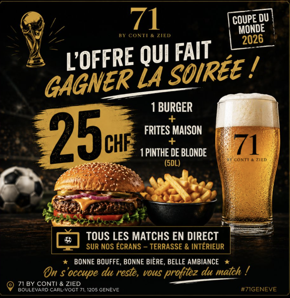Coupe du Monde 2026 au Le 71 - Burger, frites et pinte à 25 CHF